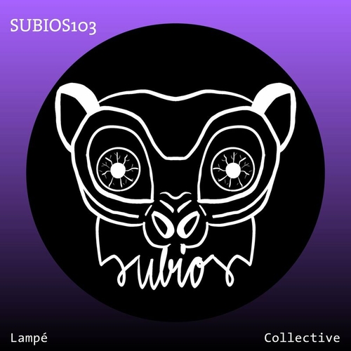 Lampe - Collective [SUBIOS103]